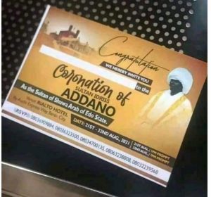 The invitation card for installation of one Idris Adanno as Sultan of Shuwa Arab of Edo State