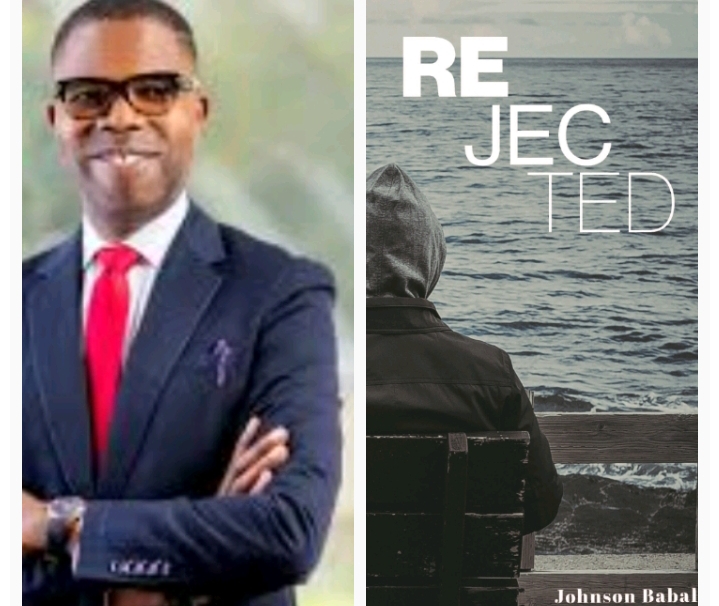 Johnson Babalola and his soon- to -be- released novel, Rejected